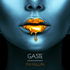 GASTE - I'm fallin (Extended Mix)