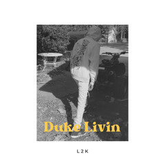 Quon2k - Duke Livin
