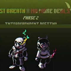 Undertale Last Breath × No More Deals Phase 2
