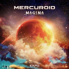 Mercuroid - Magena [PREVIEW] OUT 7-10