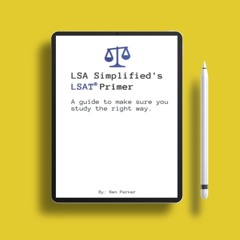 LSA Simplified's LSAT Primer. Without Charge [PDF]