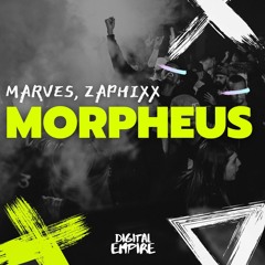 MarVes & Zaphixx - Morpheus [OUT NOW]