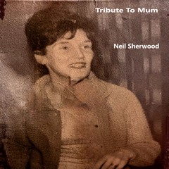 Tribute To Mum