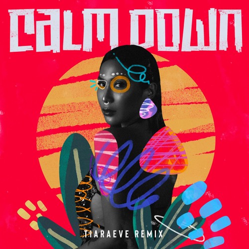 Stream Calm Down - Rema, Selena Gomez (Tiara Eve Amapiano Edit) by