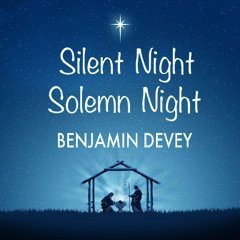 Silent Night Solemn Night