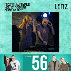 NIGHT WHISPER Podcast #056 Mixed by Lenz & Martin Broszeit