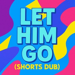 Denon Reed - Let Him Go (shorts Dub) [FREE DOWNLOAD]