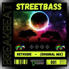 Streetbass - Retroide (Original Mix)