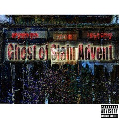 Ghost Of Slain Advent (prod by Broken Pen)