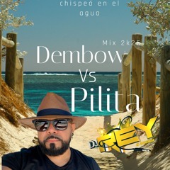 DEMBOW VS PILITA MIX BY DJ REY 2K25