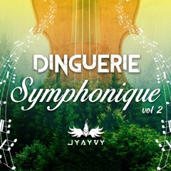 JyAyVy - Dinguerie Symphonique vol. 2 - 21min