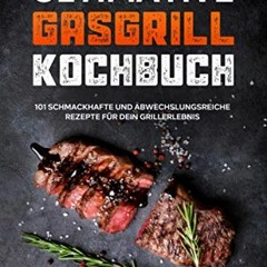 BOOKS ONLINE Das ultimative Gasgrill Kochbuch: 101 schmackhafte und abwechslungsreiche  Rezepte fü