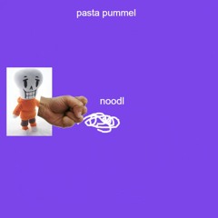 Underswap - Pasta Pummel indiveloped 2: electric boogaloo