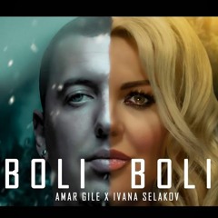 Ivana Selakov X Amar Gile - BOLI BOLI ( Official Video 2020 )