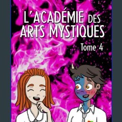 [READ] 📕 L'Académie des Arts Mystiques: Tome 4 (French Edition) Read online