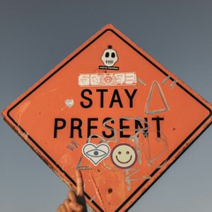 Stay present - Mix 2023