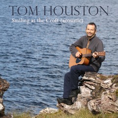Smiling At The Croft (acoustic)