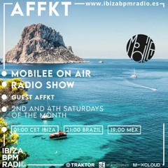 Mobilee On Air invites AFFKT | Ibiza BPM Radio