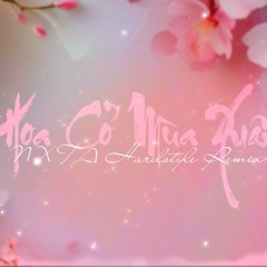 Võ Hạ Trâm - Hoa Cỏ Mùa Xuân (NXTA Remix) || Hardstyle
