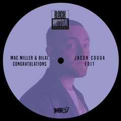 Mac Miller Ft. Bilal - Congratulations (Jason Cogua Edit)