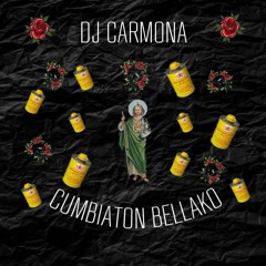 DJ Carmona-Cumbiaton Bellako