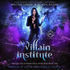 Audiobook Sample - The Villain Institute (Hidden Legends: Prison for Supernatural Offenders Book 1)