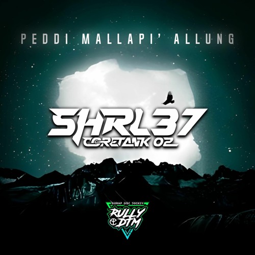 SHRL37 - PEDDI MALLAPI’ ALLUNG #EXPRESS EDITION [ RullyDTM ] #CORETANK 02 FAMILY