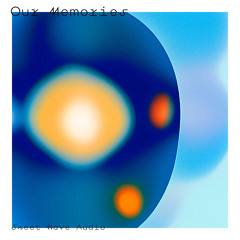 Our Memories