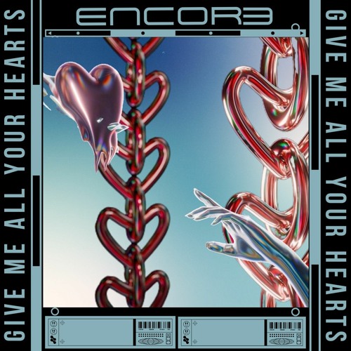 ENCORE - GIVE ME ALL YOUR HEART