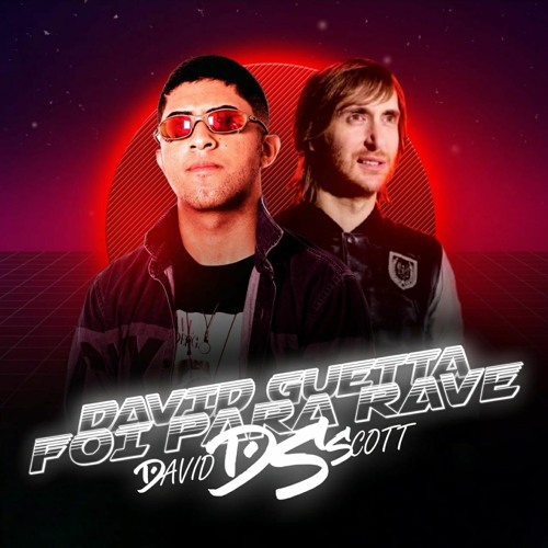 DAVID GUETTA FOI PARA RAVE - Mc Gw , Mc Cyclope , Mc Souza , Mc Niack (David Scott)