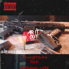 Yungg$tanka-AIR IT OUT (official audio)