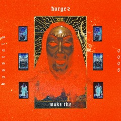 Borgez - Make The