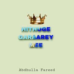 Hithuge Garaarey Mee - Abo