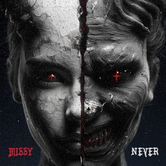 MISSY - NEVER