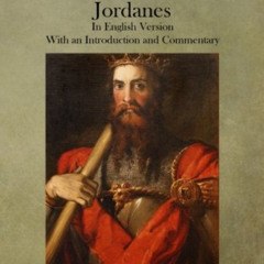 View EBOOK 🖋️ The Gothic History of Jordanes by  Jordanes KINDLE PDF EBOOK EPUB