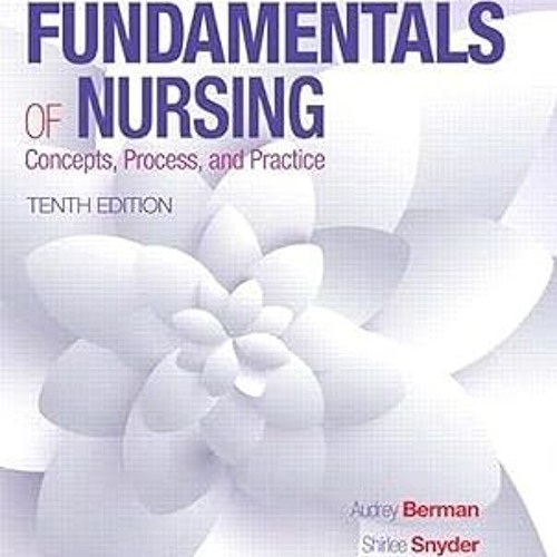 READ DOWNLOAD%+ Kozier & Erb's Fundamentals of Nursing (Fundamentals of Nursing (Kozier)) $BOOK