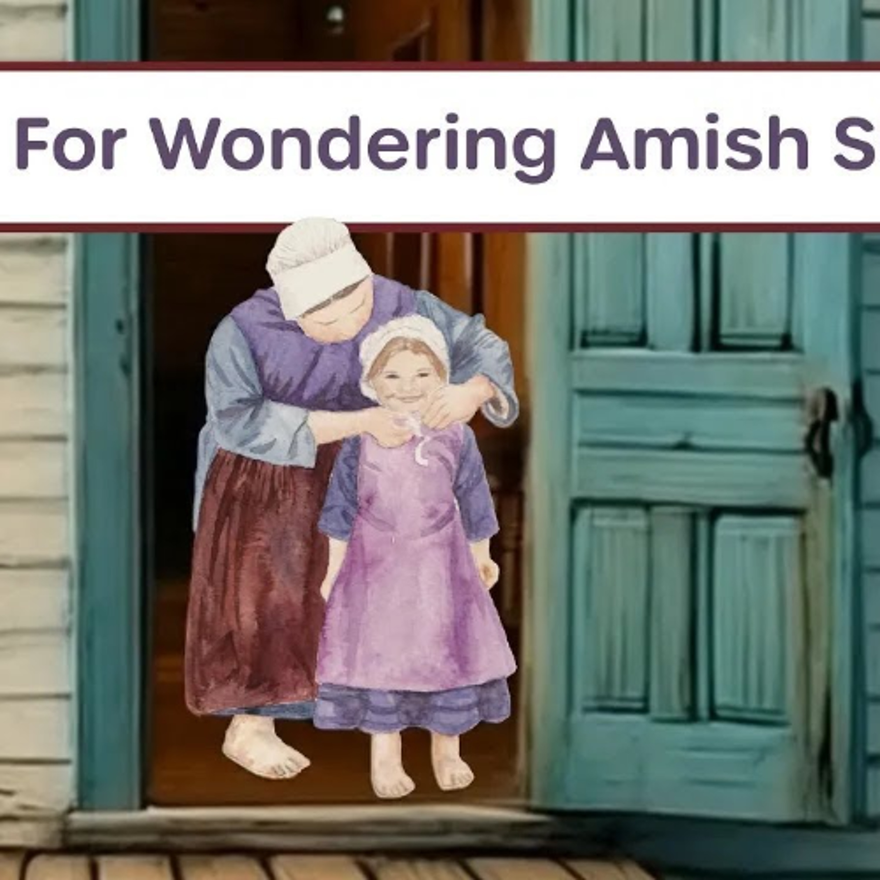 Hope For Wondering Amish