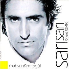 Mahsun Kirmizıgul - Sari Sari Orient Remix