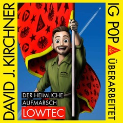David J. Kirchner - "Der heimliche Aufmarsch" überarbeitet von lowtec (Workshop)