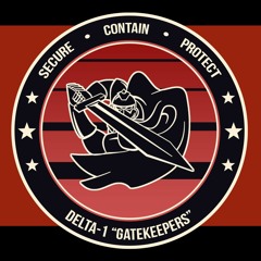 We're the Vanguard - Delta-1 "Gatekeepers" Theme