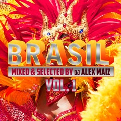 Dj Alex Maiz Brasil Set Vol 1