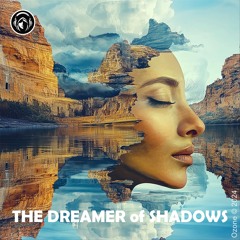 THE DREAMER Of SHADOWS