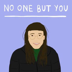No One But You