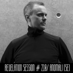 Revelation Session # 210/  Anomali (SE)