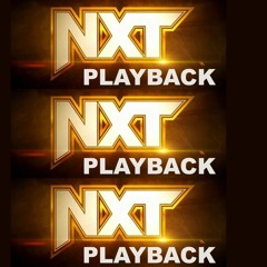Wednesday, August 21: NXT Playback