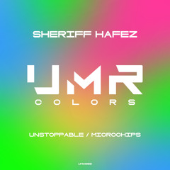 Sheriff Hafez - Unstoppable [UNCLES MUSIC COLORS]