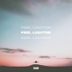 Xad - Feel Lighter