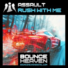 Assault - Rush With Me