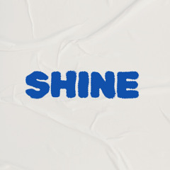 Shine
