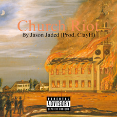 Church Riot (Prod. ClayH)